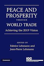 Peace and Prosperity Through World Trade