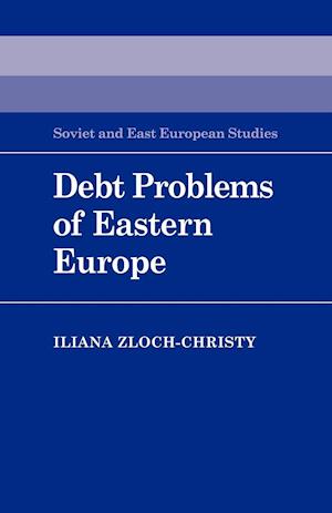 Debt Problems of Eastern Europe