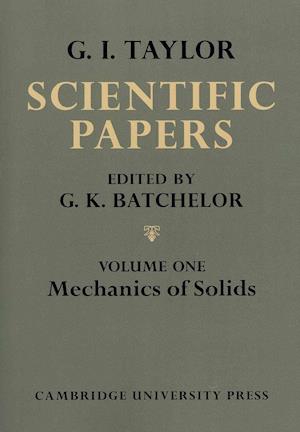 The Scientific Papers of Sir Geoffrey Ingram Taylor - 4 Volume Set (Edited by G. K. Batchelor)