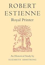 Robert Estienne, Royal Printer