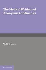 The Medical Writings of Anonymus Londinensis