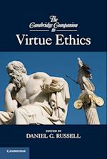 The Cambridge Companion to Virtue Ethics