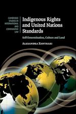 Indigenous Rights and United Nations Standards