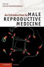 An Introduction to Male Reproductive Medicine