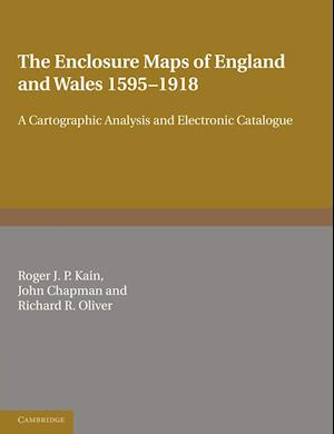 The Enclosure Maps of England and Wales 1595-1918