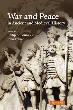 War and Peace in Ancient and Medieval History