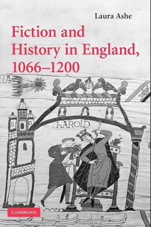 Fiction and History in England, 1066-1200