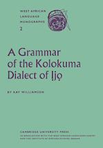 A Grammar of the Kolokuma Dialect of Ijo