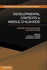 Developmental Contexts in Middle Childhood
