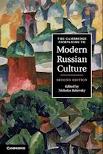 The Cambridge Companion to Modern Russian Culture
