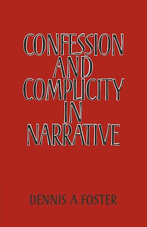 Confession and Complicity in Narrative