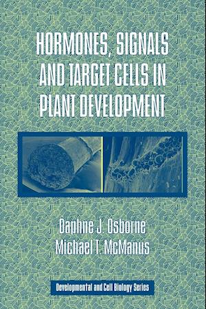 Hormones, Signals and Target Cells in Plant Development