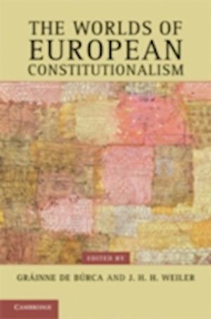 The Worlds of European Constitutionalism