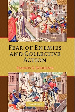 Fear of Enemies and Collective Action