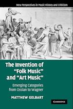 The Invention of 'Folk Music' and 'Art Music'