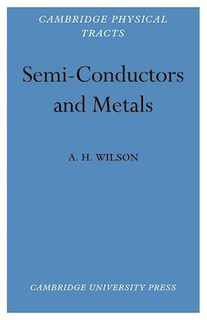 Semi-Conductors and Metals