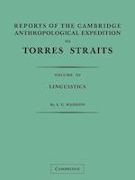 Reports of the Cambridge Anthropological Expedition to Torres Straits: Volume 3, Linguistics