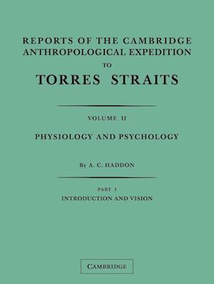 Reports of the Cambridge Anthropological Expedition to Torres             Straits, Volume 2, Part 2