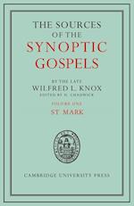 The Sources of the Synoptic Gospels: Volume 1, St Mark