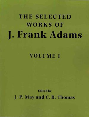 The Selected Works of J. Frank Adams 2 Volume Set