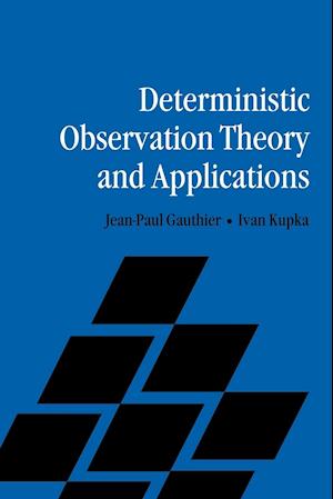 Deterministic Observation Theory and Applications