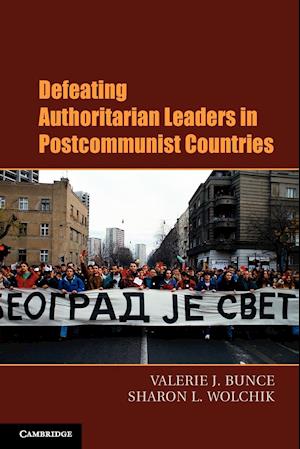 Defeating Authoritarian Leaders in Postcommunist Countries