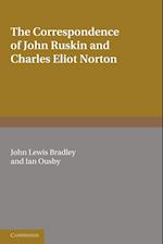 The Correspondence of John Ruskin and Charles Eliot Norton