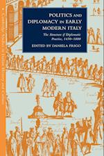 Politics and Diplomacy in Early Modern Italy