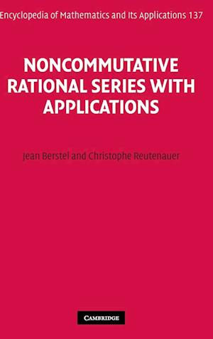 Noncommutative Rational Series with Applications