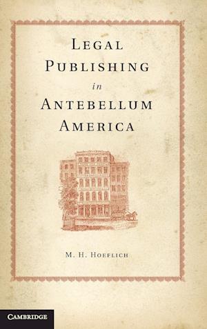 Legal Publishing in Antebellum America