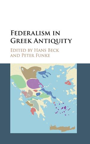 Federalism in Greek Antiquity