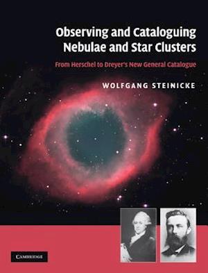 Observing and Cataloguing Nebulae and Star Clusters