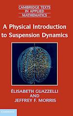 A Physical Introduction to Suspension Dynamics
