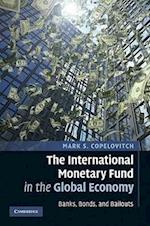 The International Monetary Fund in the Global Economy
