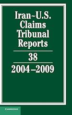 Iran-U.S. Claims Tribunal Reports: Volume 38, 2004-2009