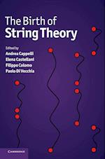 The Birth of String Theory