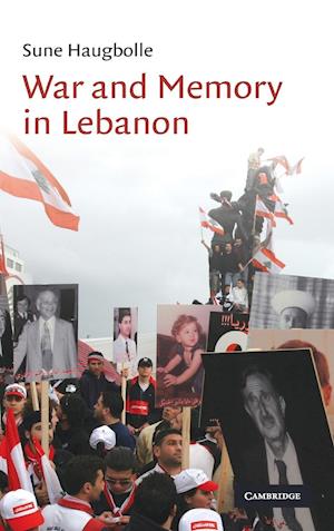 War and Memory in Lebanon