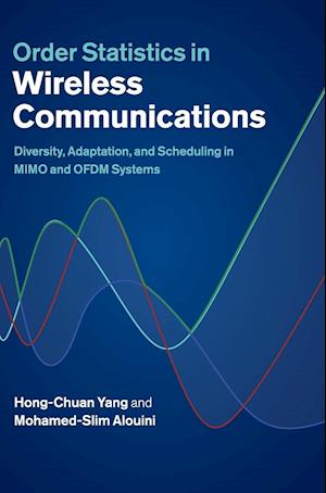 Order Statistics in Wireless Communications