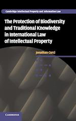 The Protection of Biodiversity and Traditional Knowledge in International Law of Intellectual Property