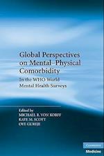 Global Perspectives on Mental-Physical Comorbidity in the WHO World Mental Health Surveys