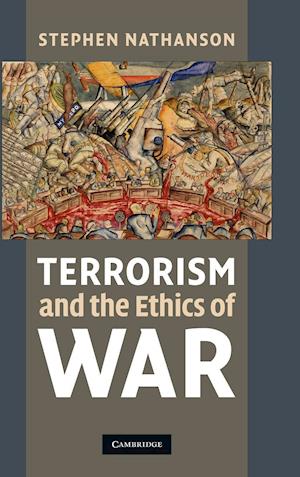 Terrorism and the Ethics of War