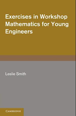 Exercises in Workshop Mathematics for Young Engineers