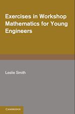 Exercises in Workshop Mathematics for Young Engineers