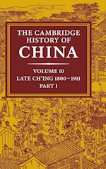 The Cambridge History of China: Volume 10, Late Ch'ing 1800–1911, Part 1