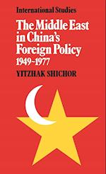 The Middle East in China's Foreign Policy, 1949-1977