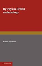 Byways in British Archaeology