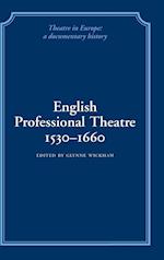 English Professional Theatre, 1530–1660