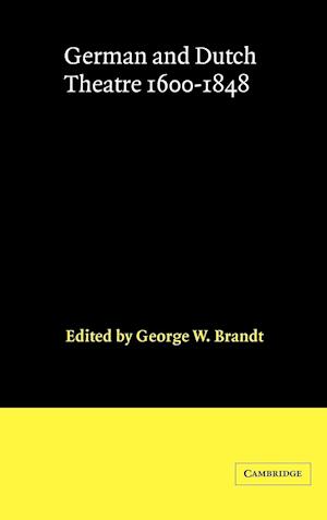 German and Dutch Theatre, 1600-1848