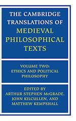 The Cambridge Translations of Medieval Philosophical Texts: Volume 2, Ethics and Political Philosophy