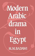 Modern Arabic Drama in Egypt